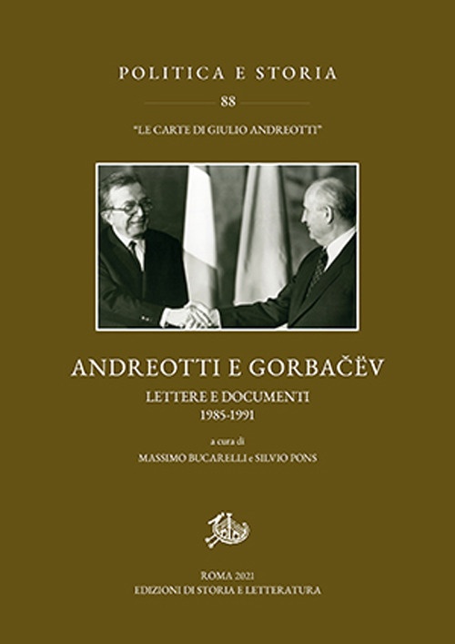 Andreotti e Gorbacev. Lettere e documenti
