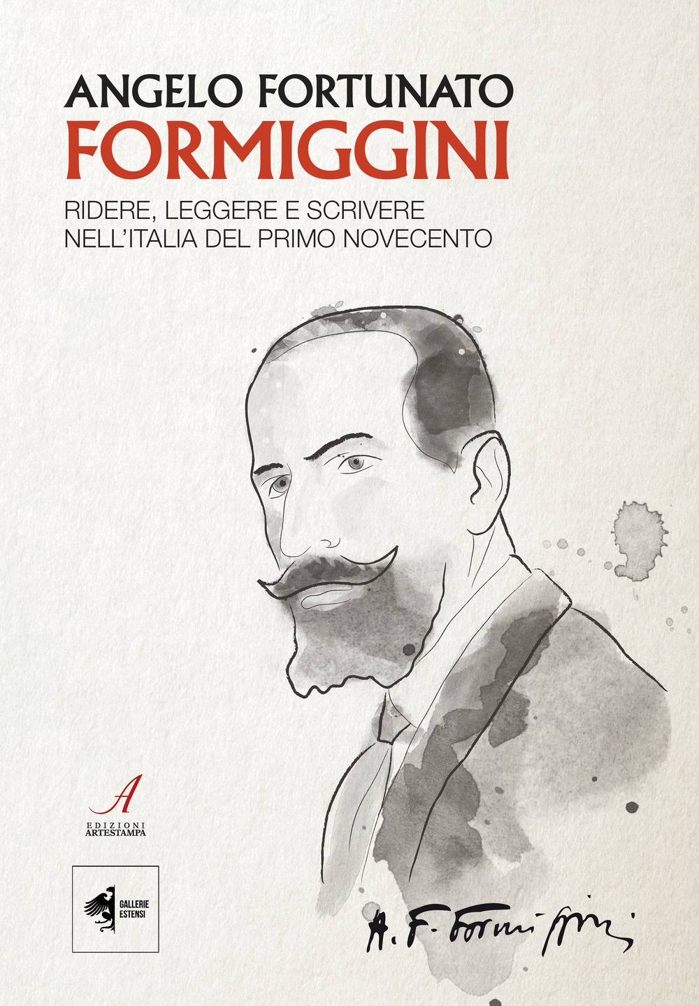 Angelo Fortunato Formiggini. Ridere, leggere e scrivere nell'Italia del primo …