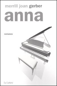 Anna, Firenze, Le Lettere, 2003