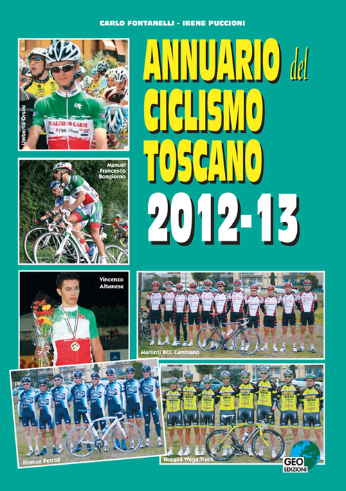Annuario del ciclismo toscano 2012-13, Empoli, Geo Edizioni, 2012
