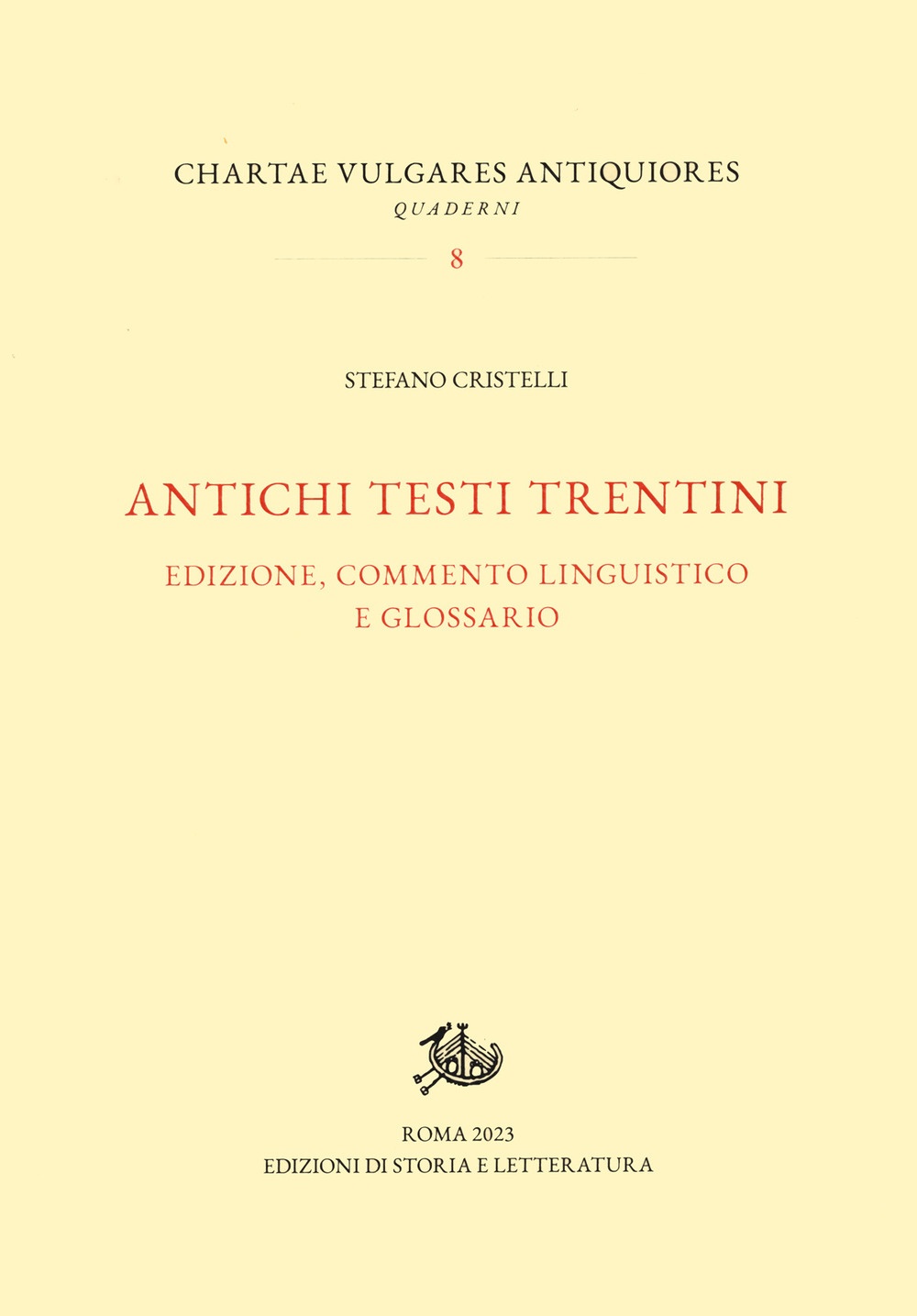 Antichi testi trentini. Edizione, commento linguistico e glossario