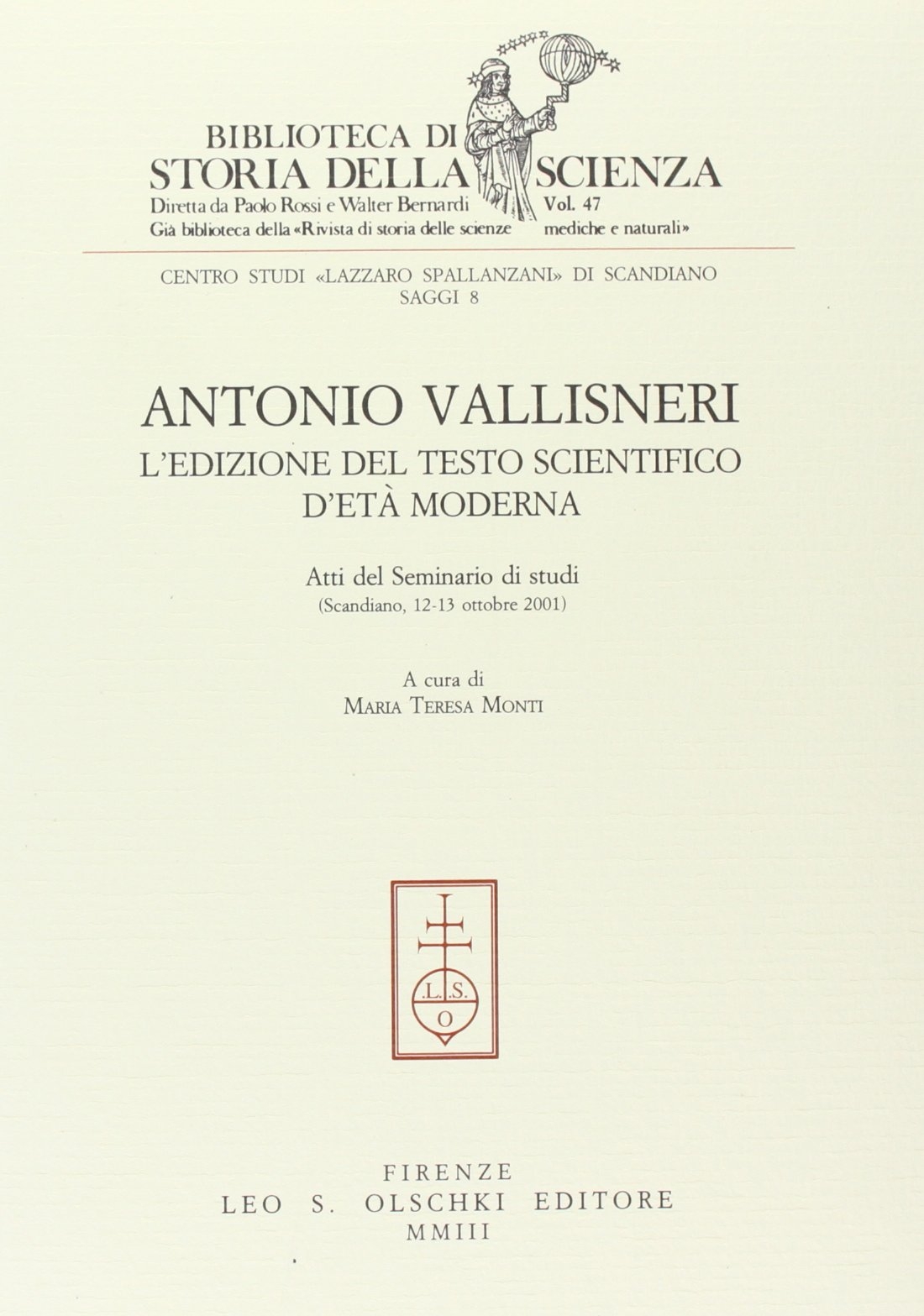 Antonio Vallisneri. L'edizione del testo scientifico d'età moderna. Atti del …