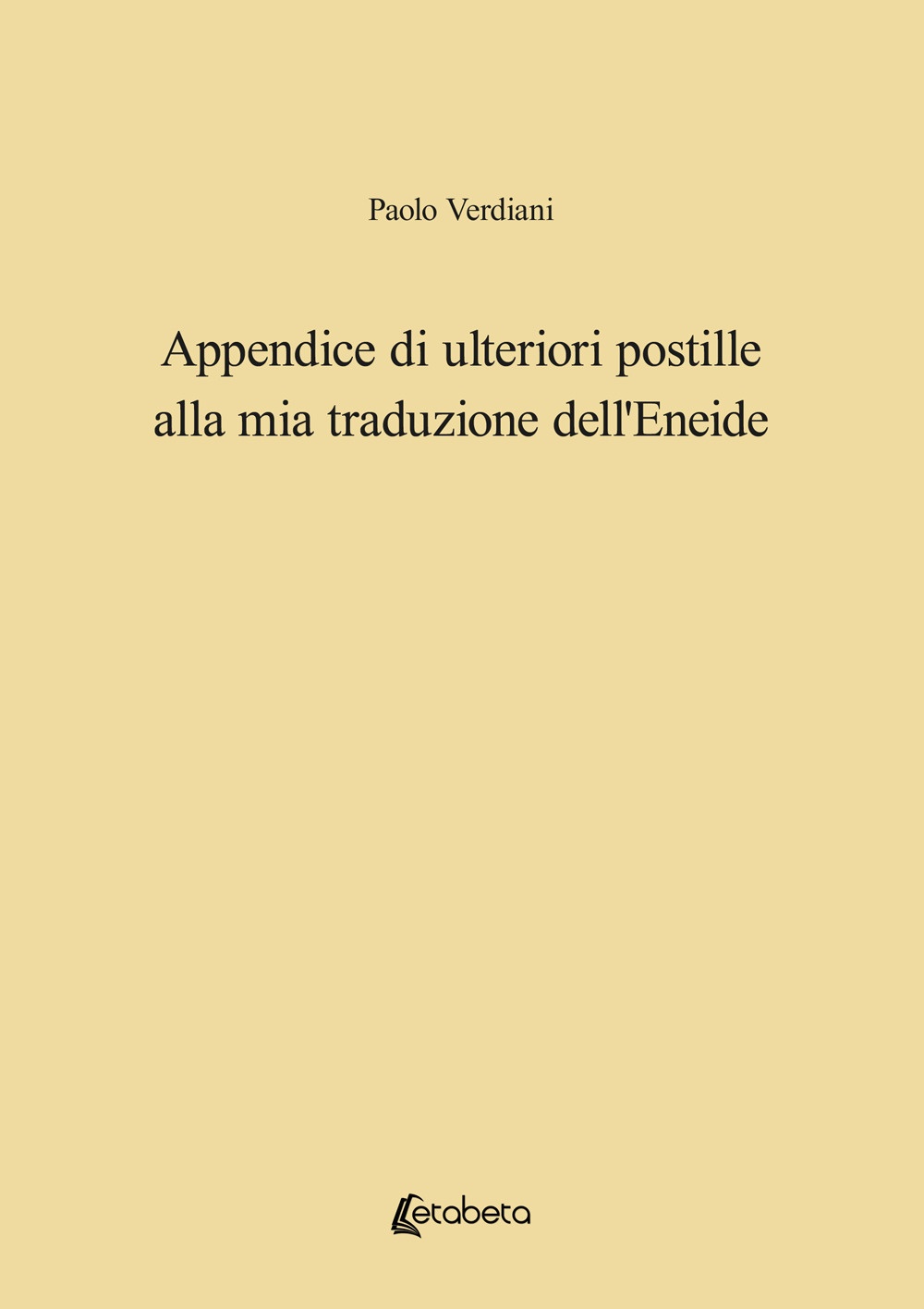 Appendice di ulteriori postille alla mia traduzione dell'Eneide