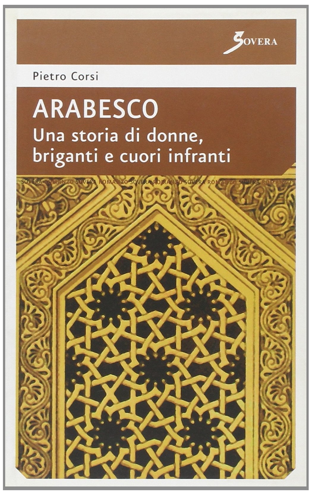 Arabesco. Una storia di donne, briganti e cuori infranti, Roma, …