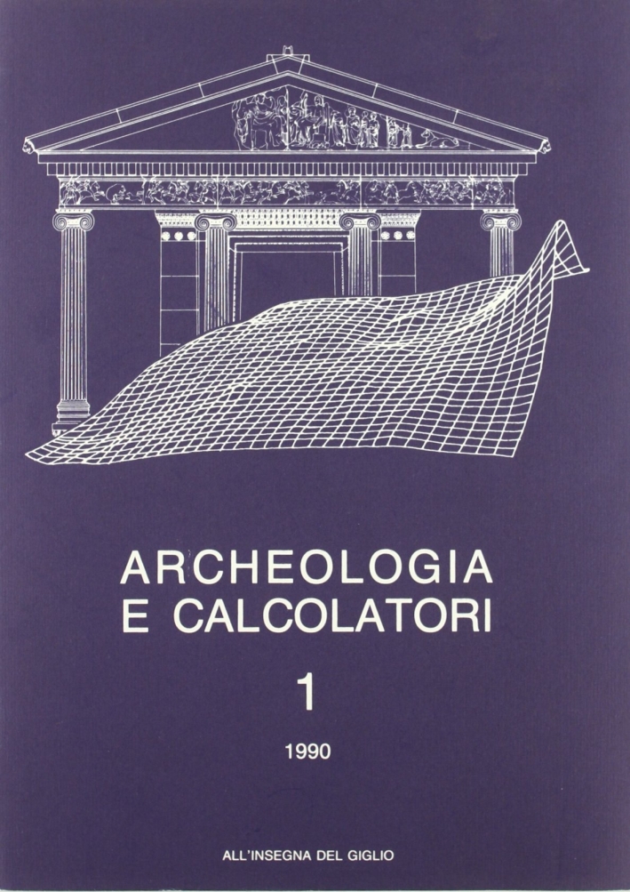 Archeologia e calcolatori. Vol. 1