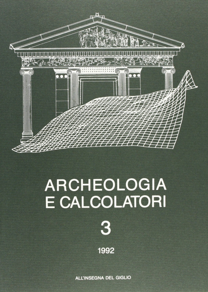Archeologia e calcolatori. Vol. 3