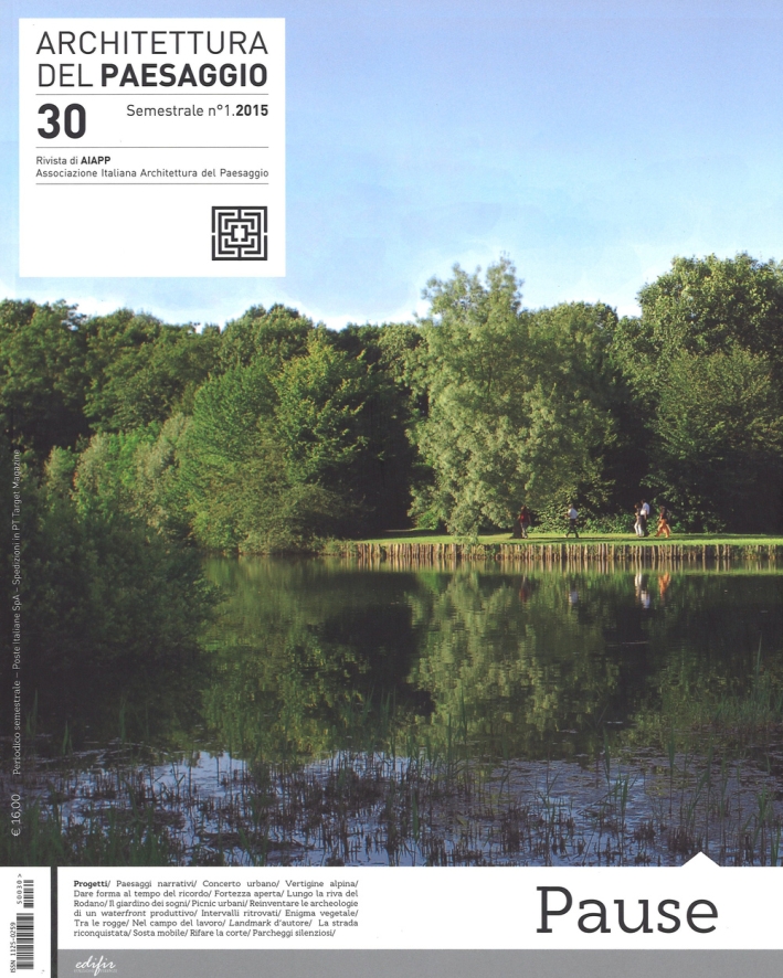 Architettura del Paesaggio. Rivista Semestrale dell'AIAPP Associazione Italiana di Architettura …