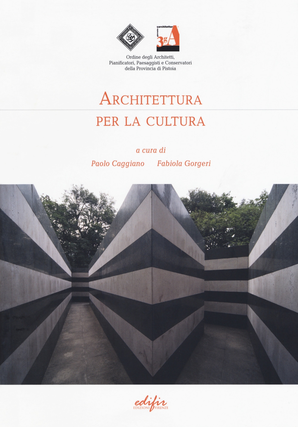 Architettura per la cultura, Firenze, Edifir, 2018