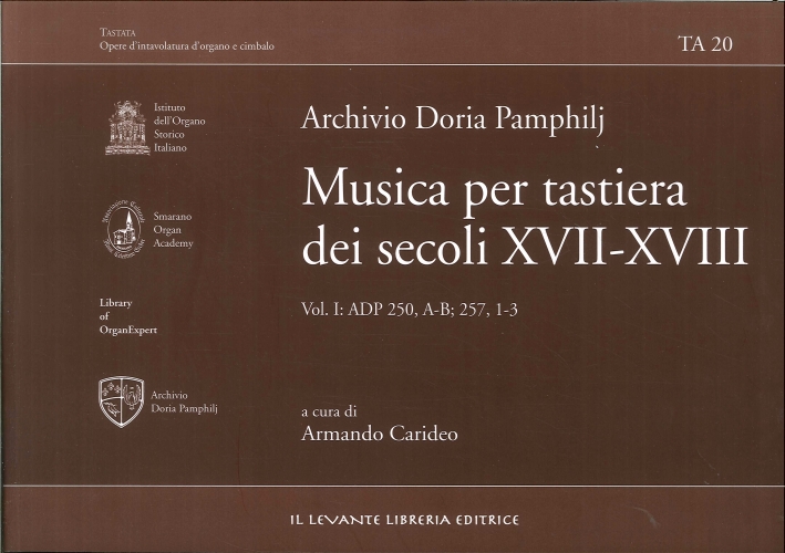 Archivio Doria Pamphilj. Musica per Tastiera dei Secoli XVII-XVIII. Vol.1. …