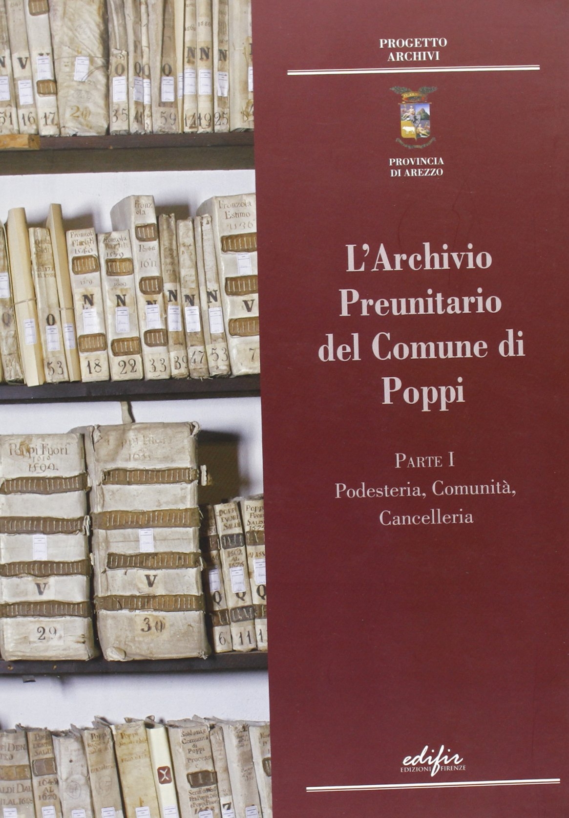 Archivio preunitario del comune di Poppi. Inventario