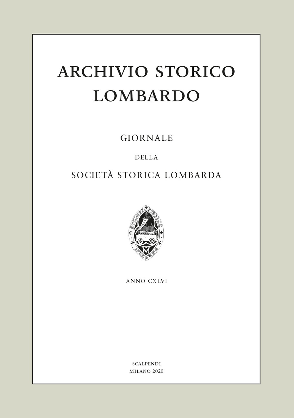 Archivio Storico Lombardo. Giornale della Società Storica Lombarda (2020). Vol. …