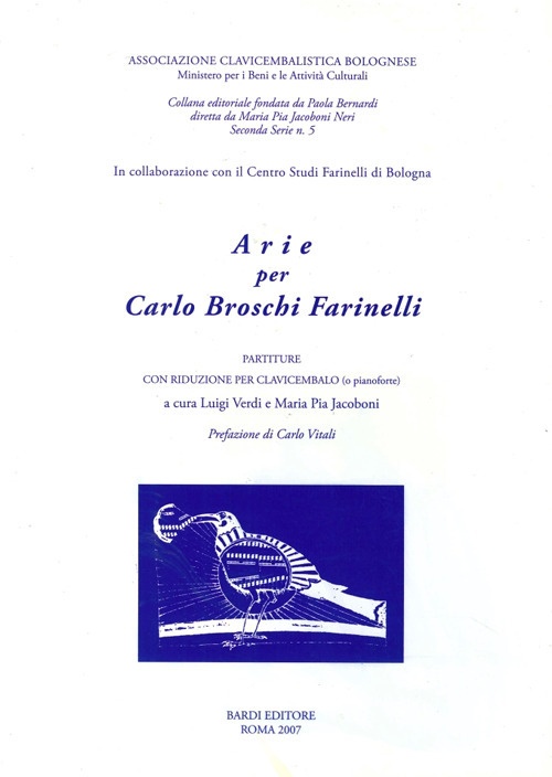 Arie per Carlo Broschi Farinelli. Partiture con Riduzione per Clavicembalo …