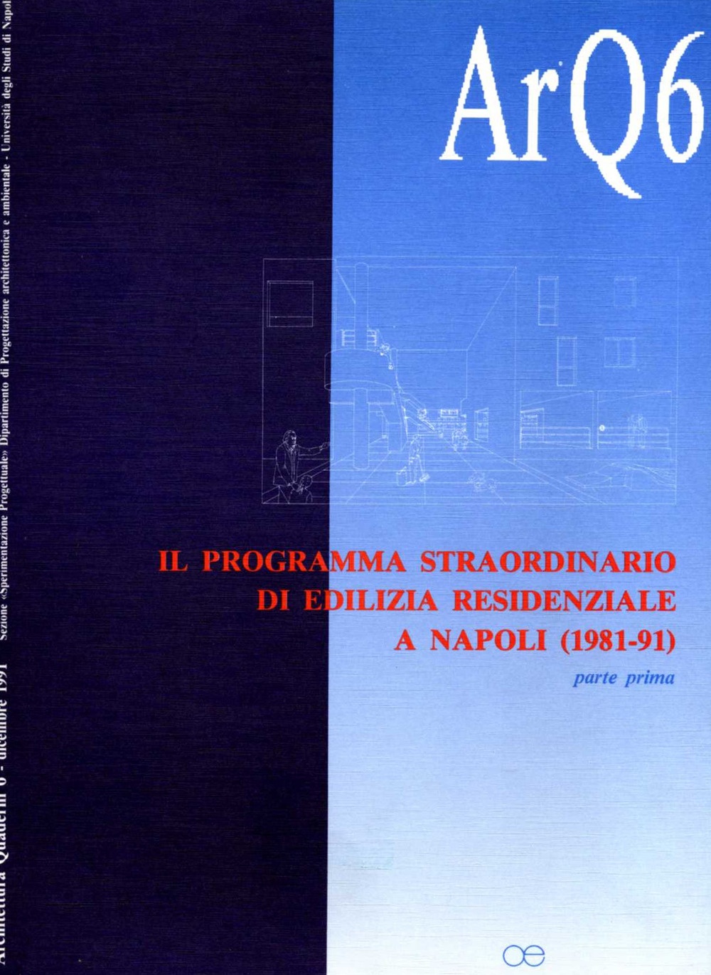 ArQ. Architettura quaderni. Vol. 6-7, Roma, Officina Edizioni, 1992