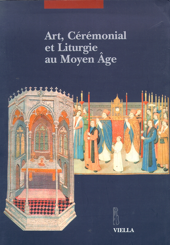 Art, Cérémonial et Liturgie au Moyen Ages, Roma, Libreria Editrice …