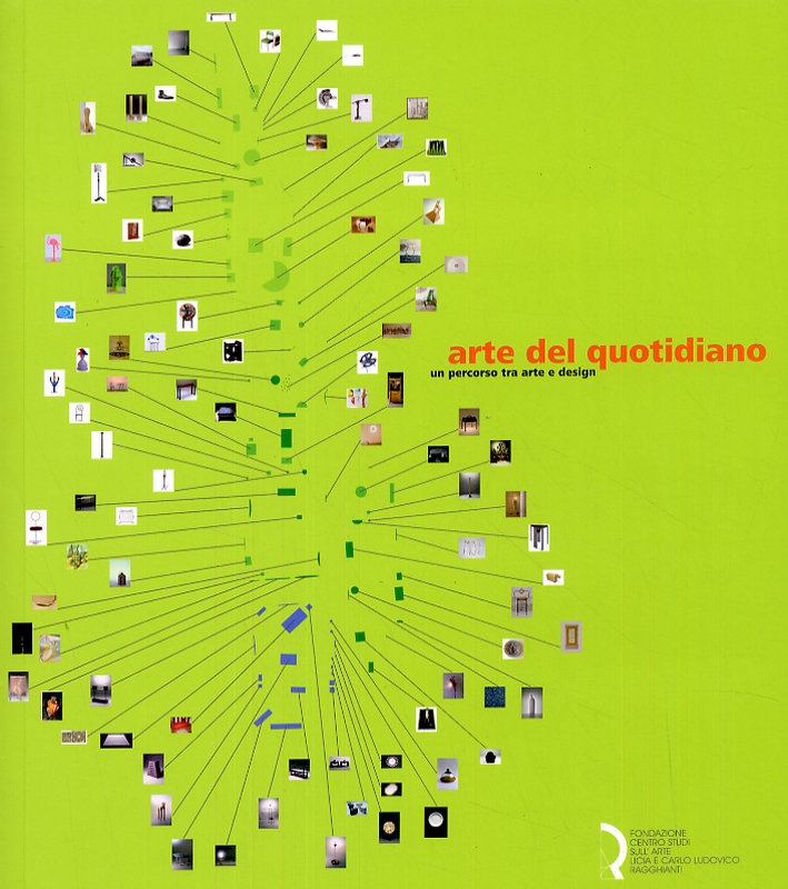 Arte del Quotidiano. Un Percorso tra Arte e Design