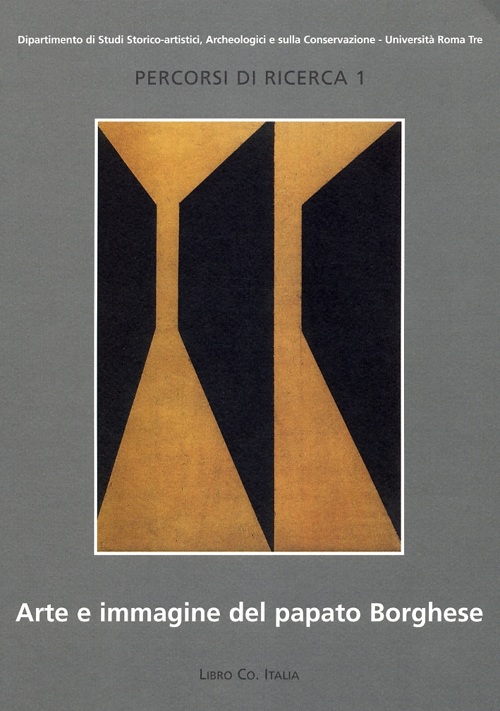 Arte e Immagine del Papato Borghese (1605-1621), San Casciano V.P., …