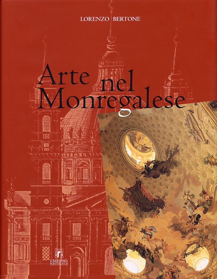 Arte nel Monregalese, Savigliano, L'Artistica Editrice, 2002