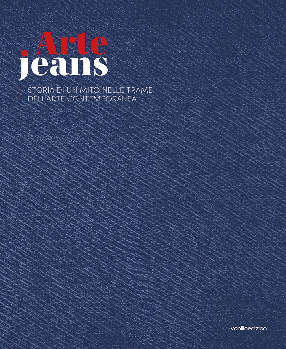 ArteJeans 2021. Storia di un mito nelle trame dell'arte contemporanea