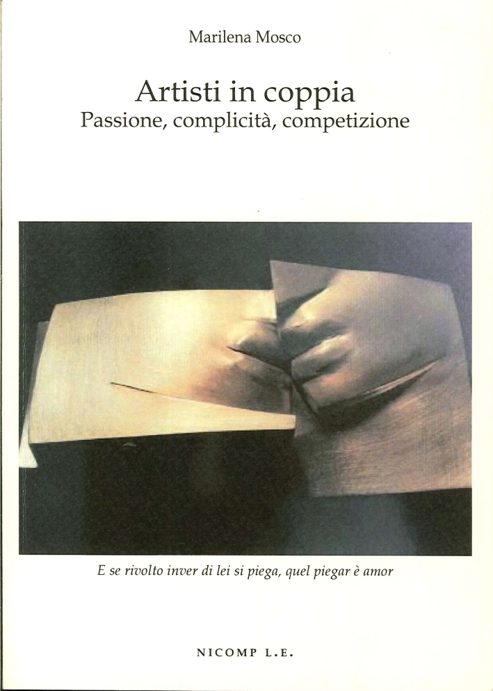 Artisti in Coppia. Passione, Complicità, Competizione