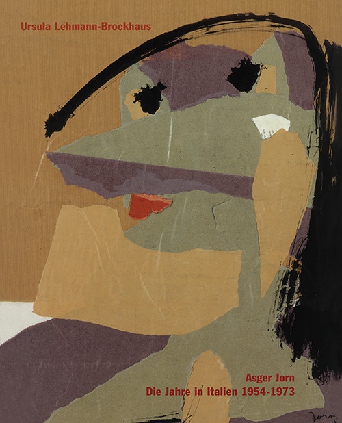 Asger Jorn. Die Jahre in Italien