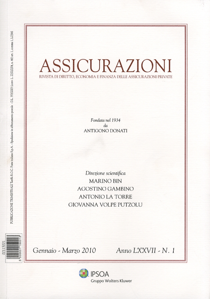 Assicurazioni. Rivista di Diritto Economia e Finanza delle Assicurazioni Private. …