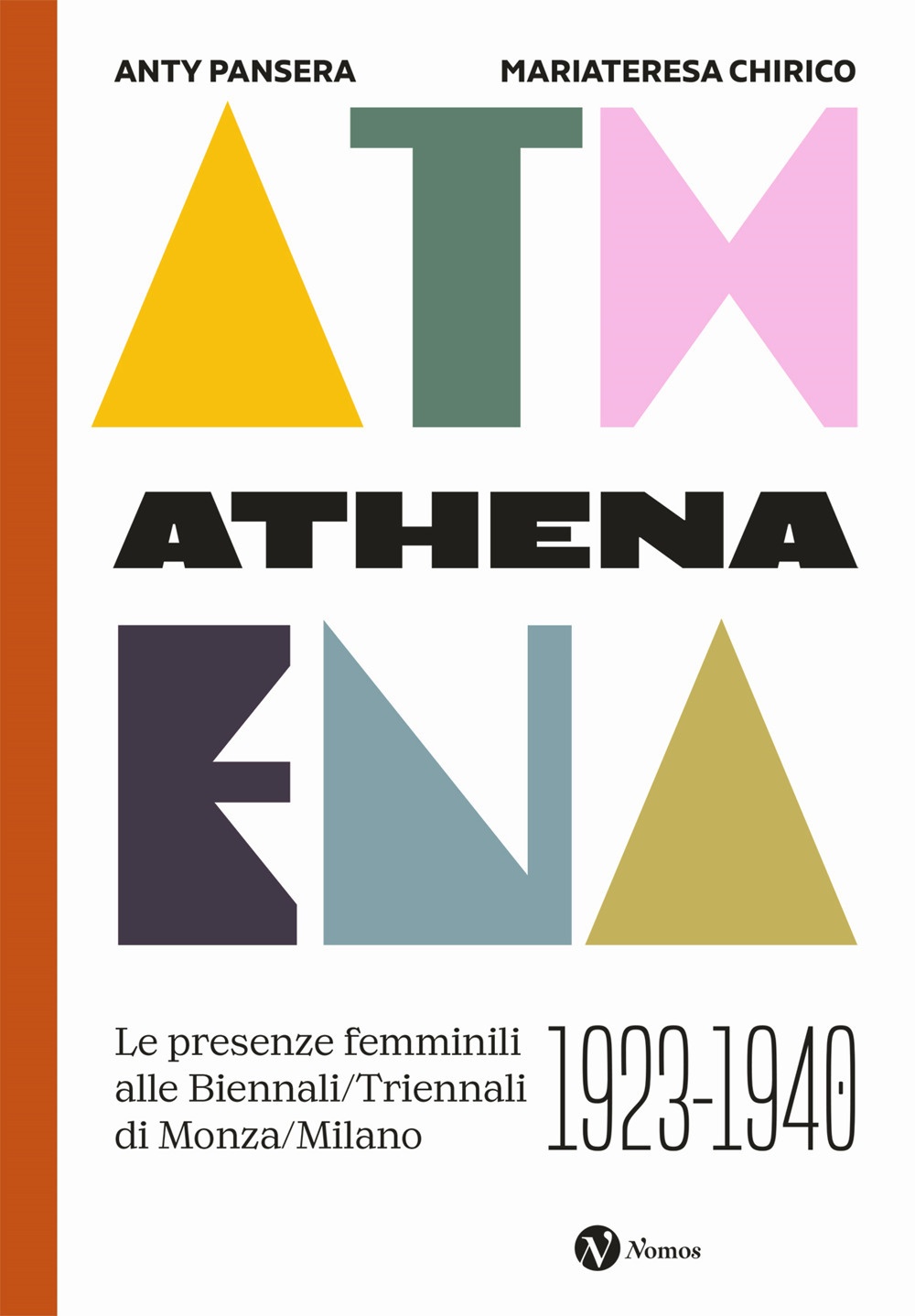 Athena. Le presenze femminili delle Biennali-Triennali di Monza-Milano 1923-1940. Nuova …