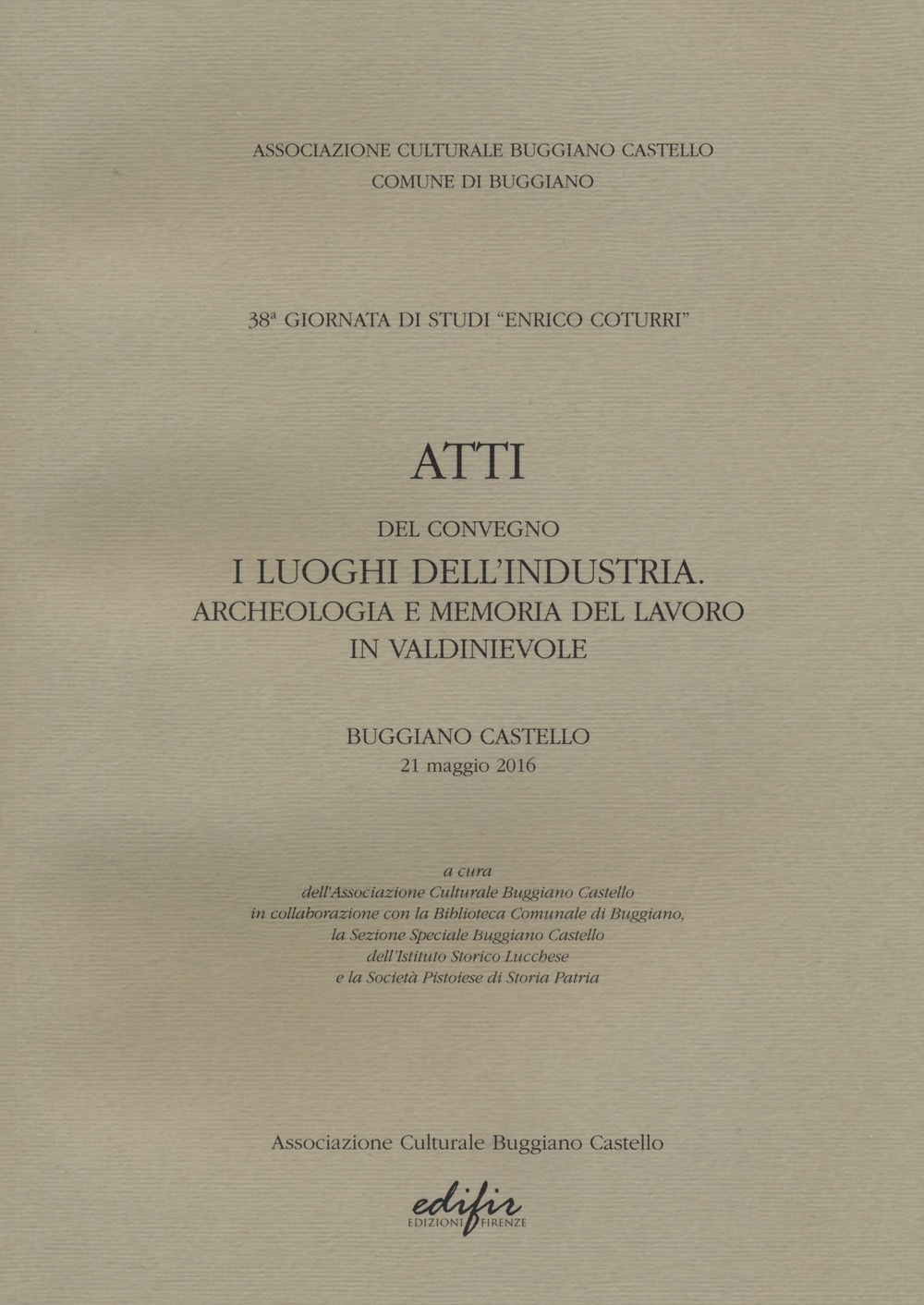 Atti del Convegno Buggiano Castello, Firenze, Edifir, 2017