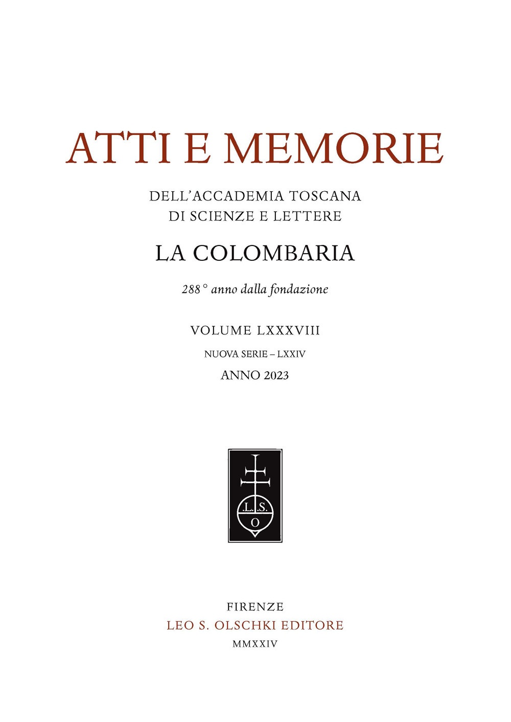 Atti e memorie dell'Accademia toscana di scienze e lettere «La …