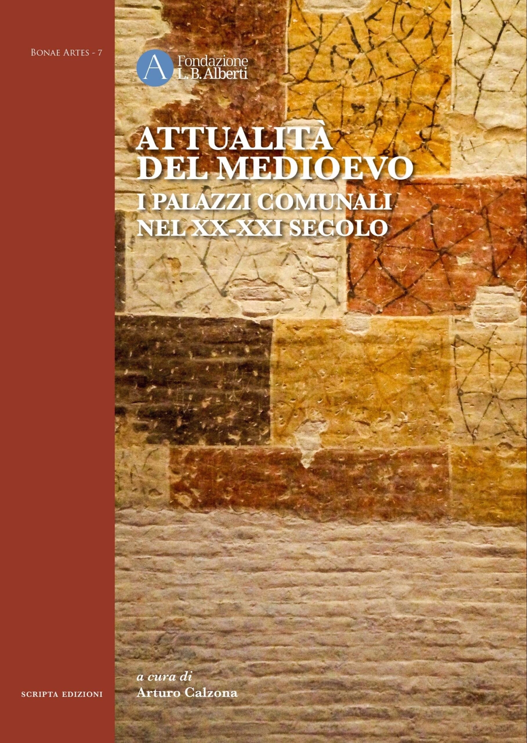 Attualità del Medioevo. I Palazzi Comunali nel XX-XXI Secolo