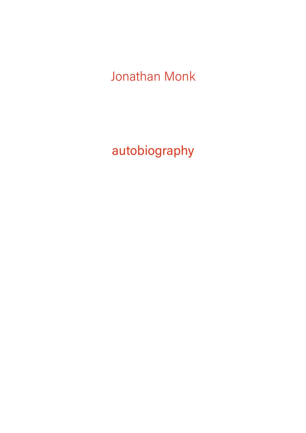Autobiography. Vol. 4. Jonathan Monk