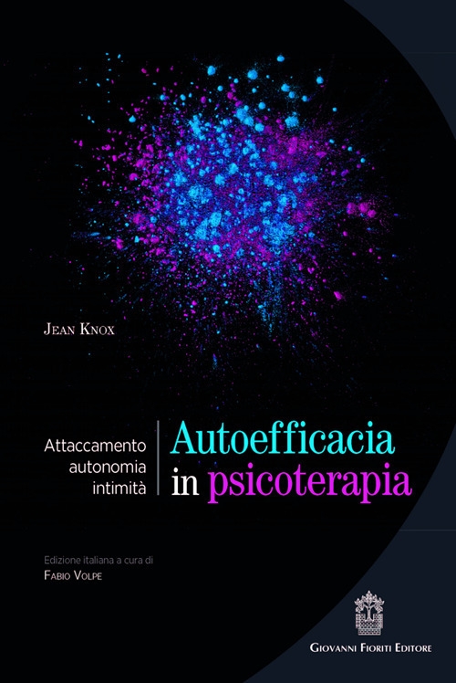 Autoefficacia in psicoterapia. Attaccamento, autonomia, intimità