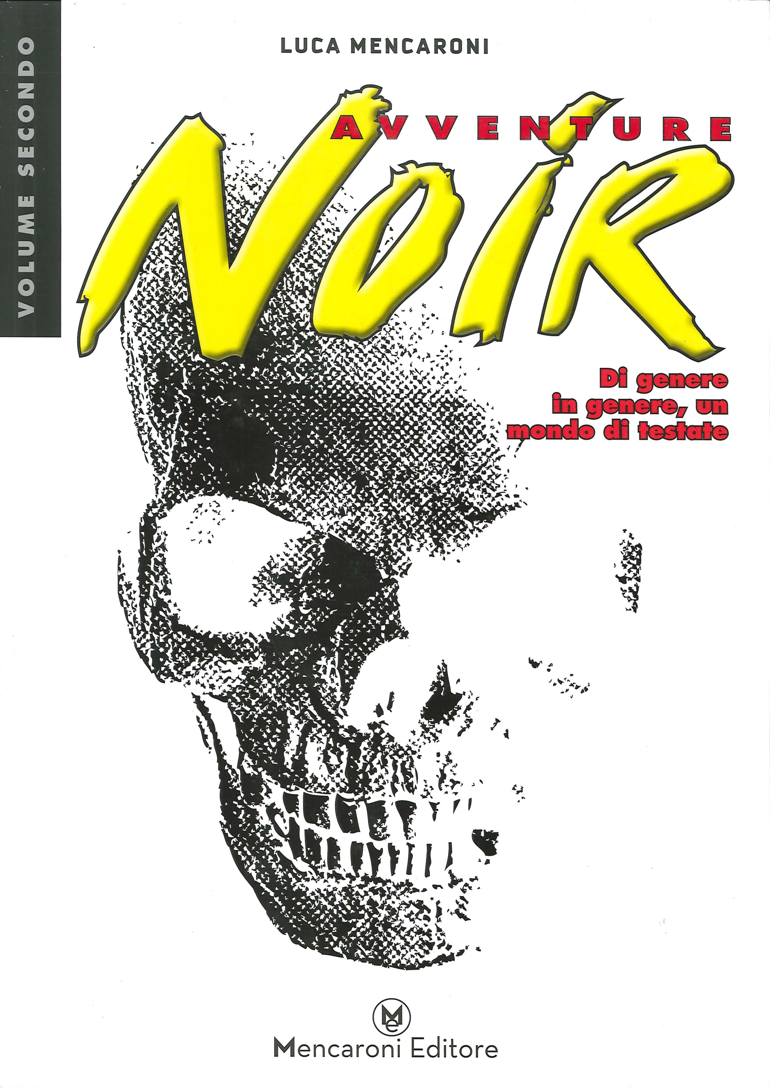 Avventure noir. Di genere in genere, un mondo di testate. …