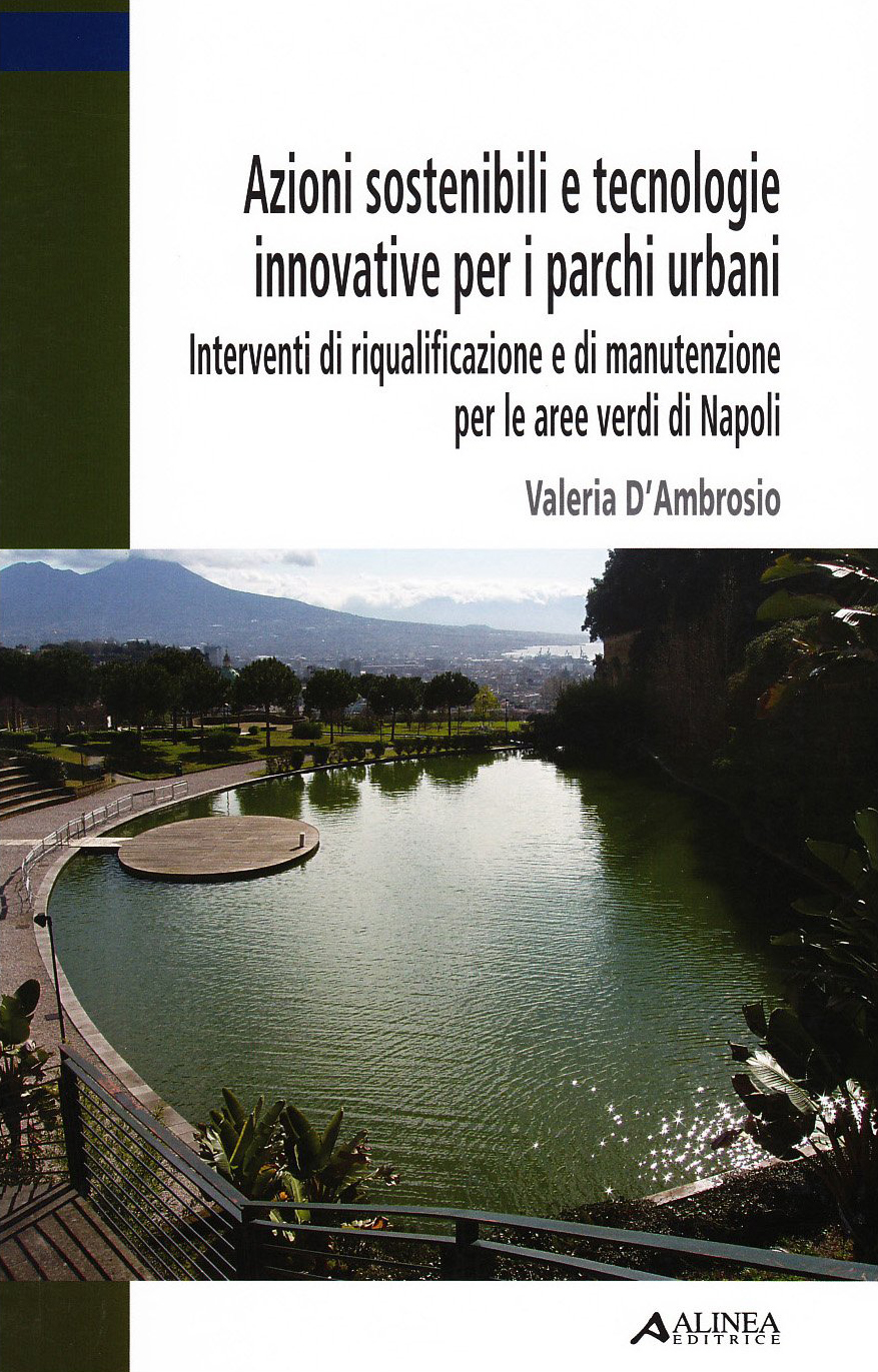 Azioni Sostenibili e Tecnologie Innovative per i Parchi Urbani. Interventi …