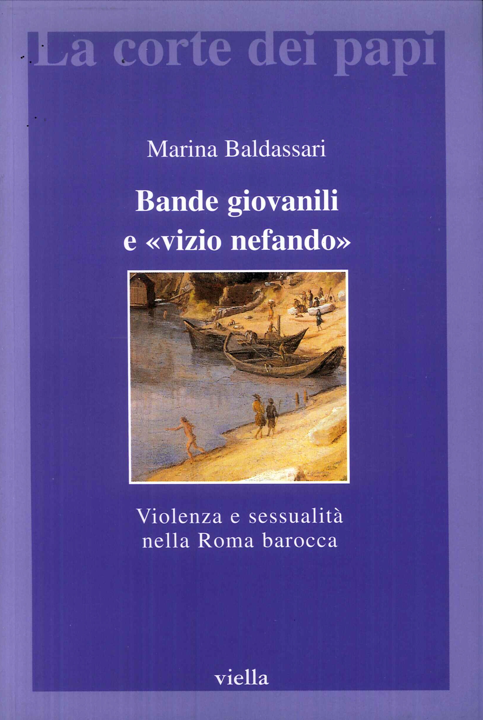 Bande giovanili e "vizio nefando". Violenza e sessualità nella Roma …