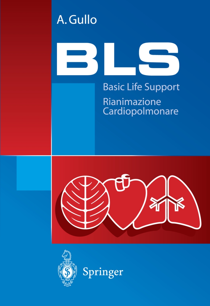 Basic life support. Rianimazione cardiopolmonare, Milano, Springer Italia, 2004