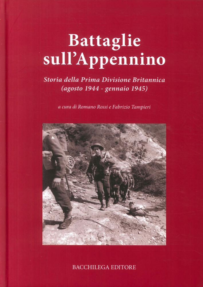 Battaglie sull'Appennino. Storia della prima divisione britannica (agosto 1944-gennaio 1945)