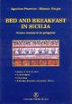 Bed and breakfast in Sicilia. Come mettersi in proprio, Messina, …