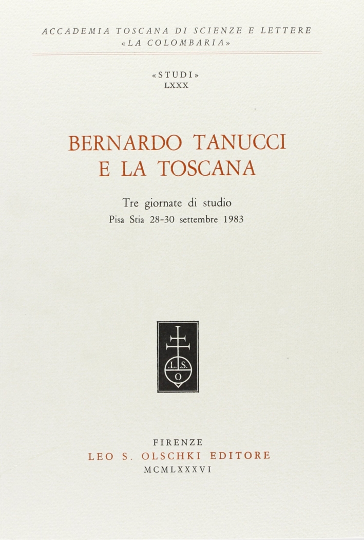 Bernardo Tanucci e la Toscana. Tre giornate di studio, Firenze, …