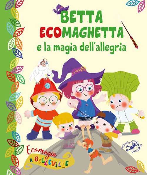 Betta Ecomaghetta e la magia dell'allegria. Ecomagia a Belleville