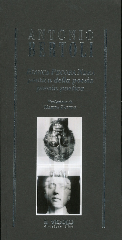 Bianca Pecora Nera. Poetica della poesia. Poesia poetica