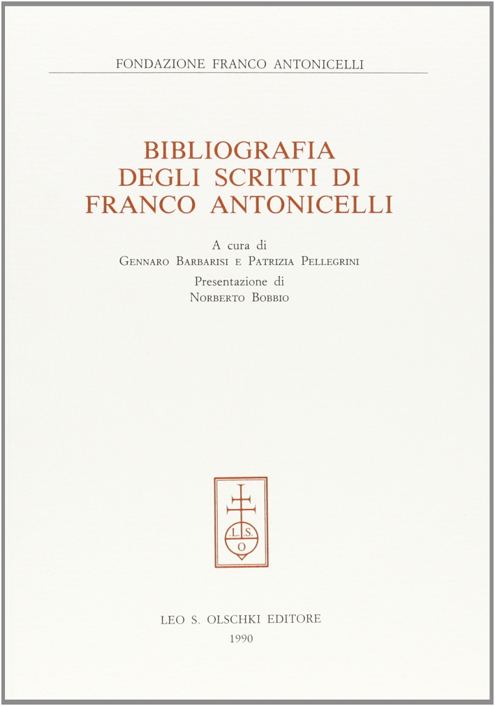 Bibliografia degli scritti di Franco Antonicelli, Firenze, Casa Editrice Leo …