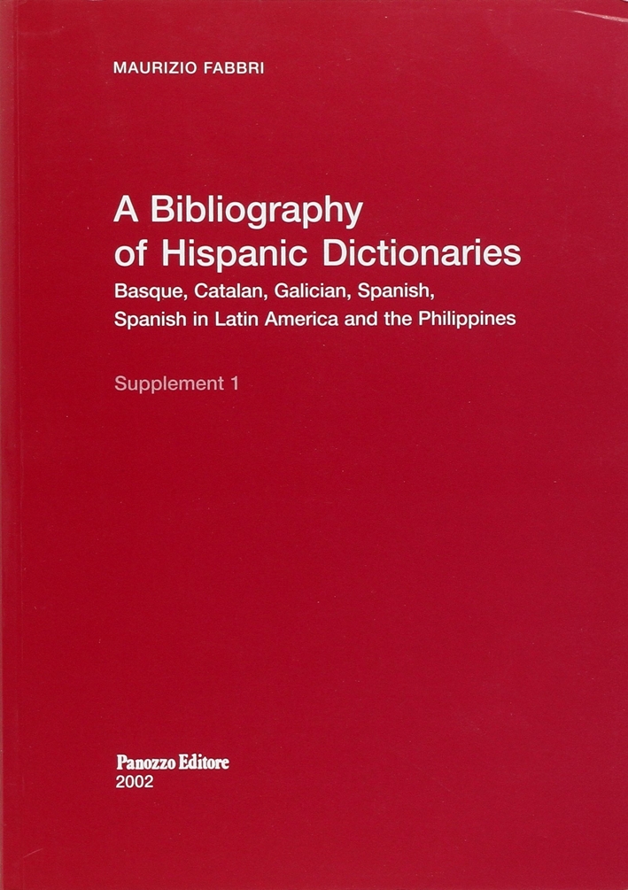 Bibliography of Hispanic Dictionaries. Basque, Catalan, Galician, Spanish, Spanish in …