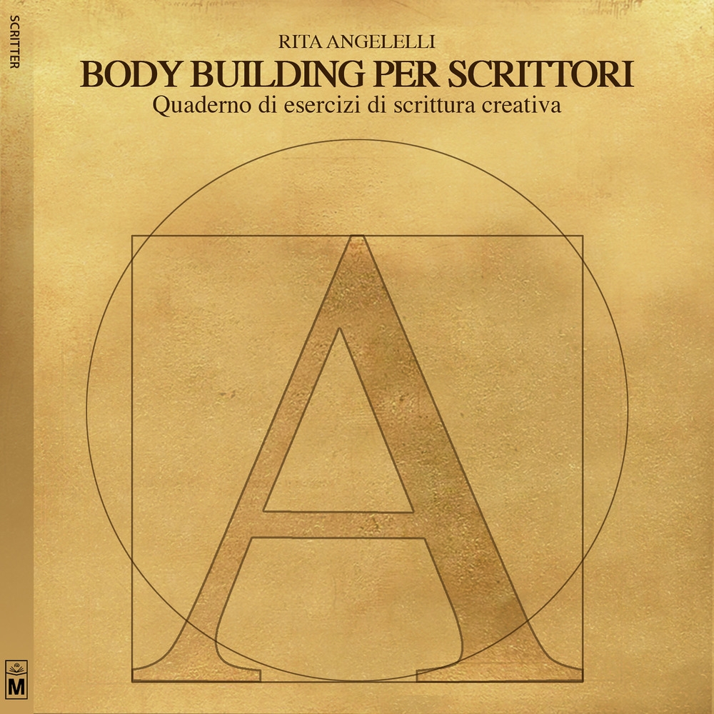 Body building per scrittori. Quaderno di esercizi di scrittura creativa
