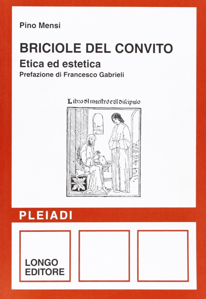 Briciole del convito. Etica ed estetica, Ravenna, Angelo Longo Editore, …