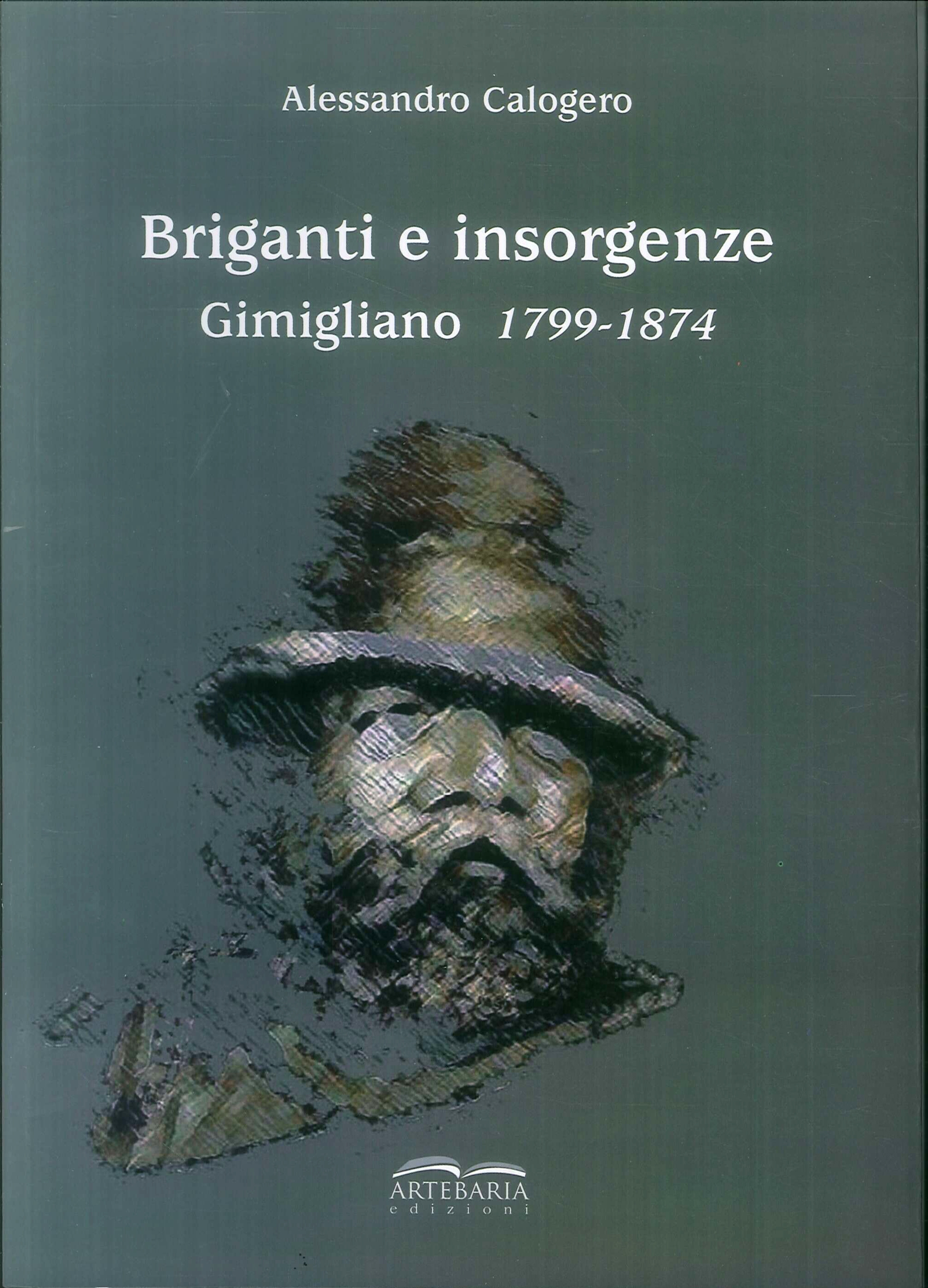 Briganti e Insorgenze. Gimigliano 1799-1874