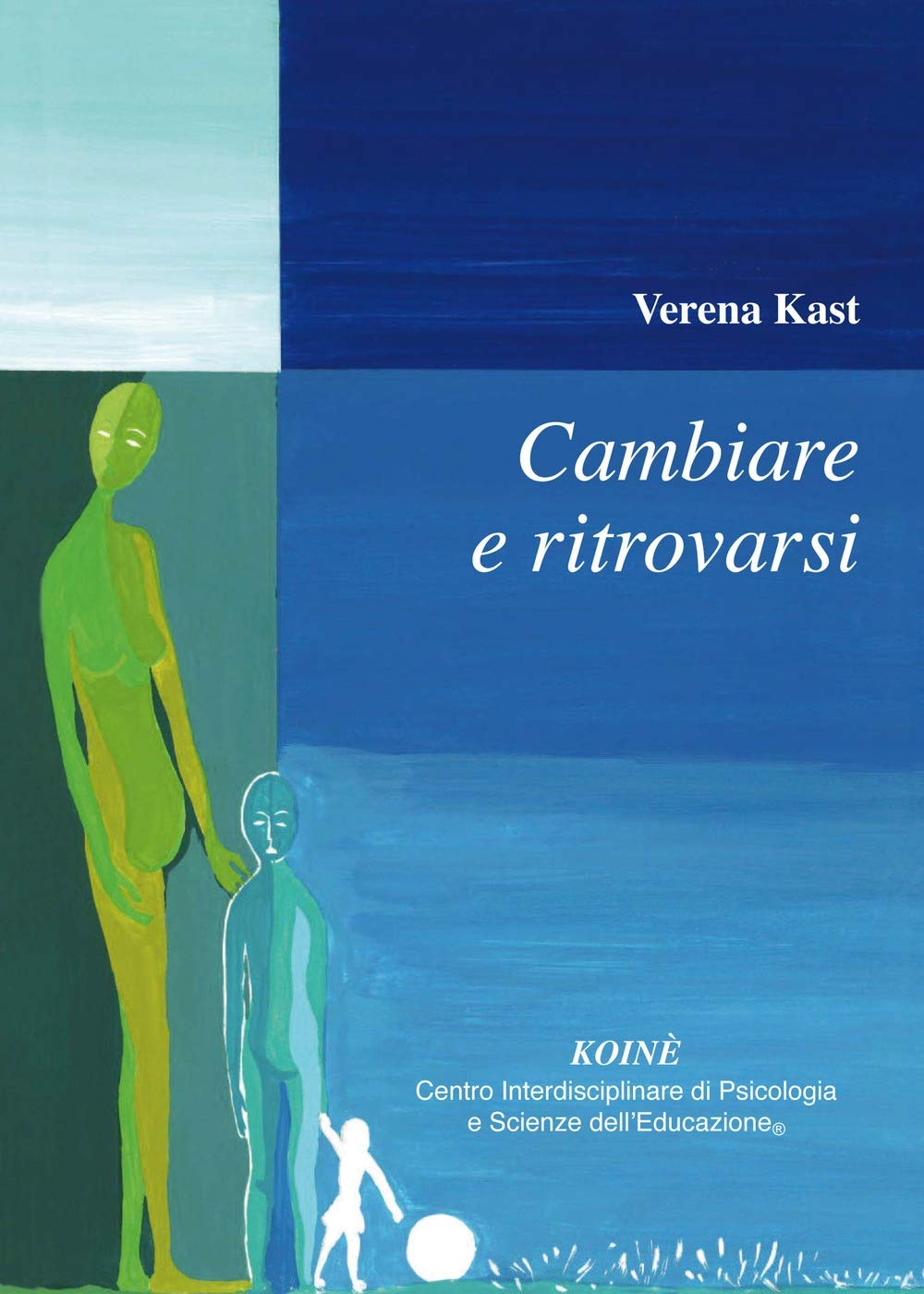Cambiare e riscoprirsi