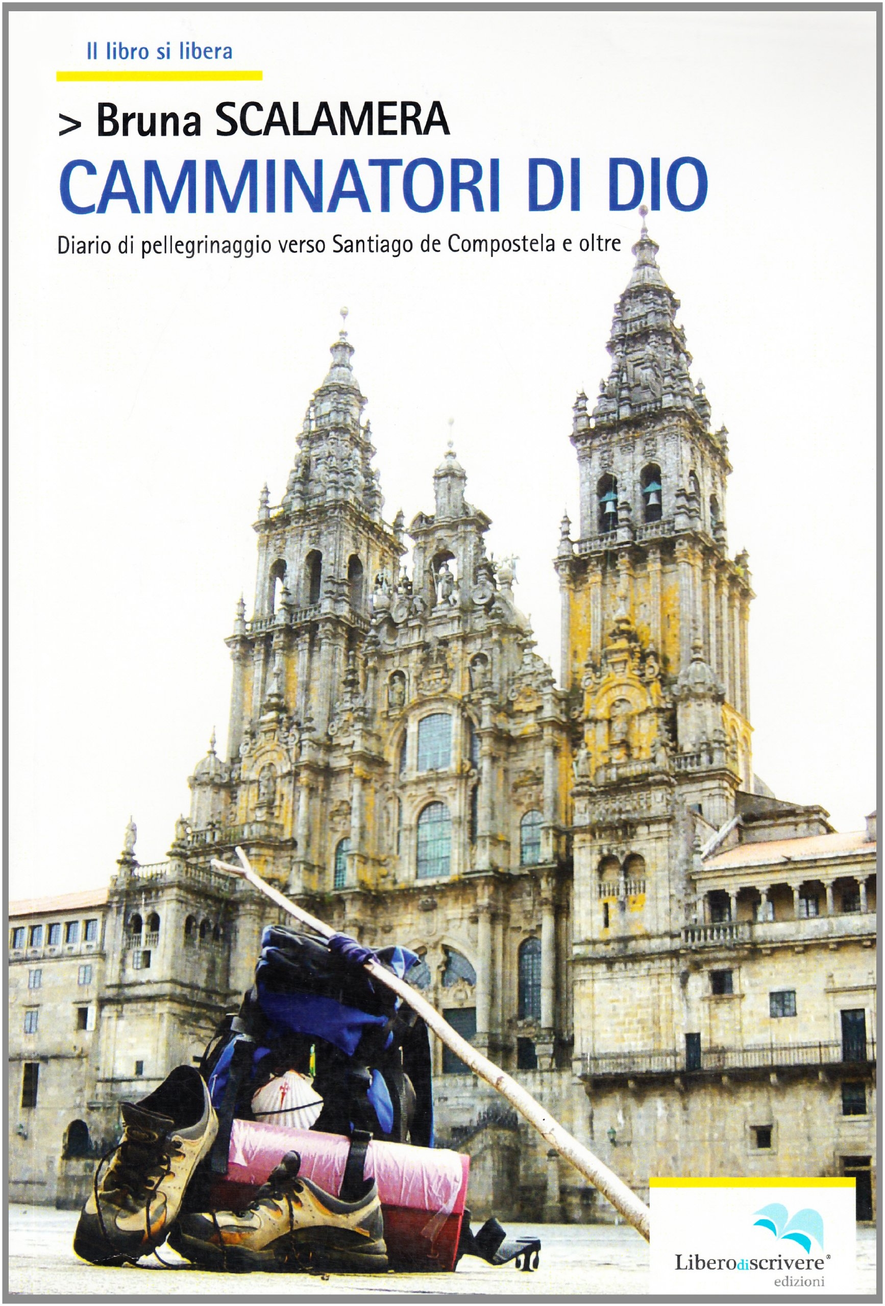 Camminatori di Dio, Genova, Liberodiscrivere, 2010