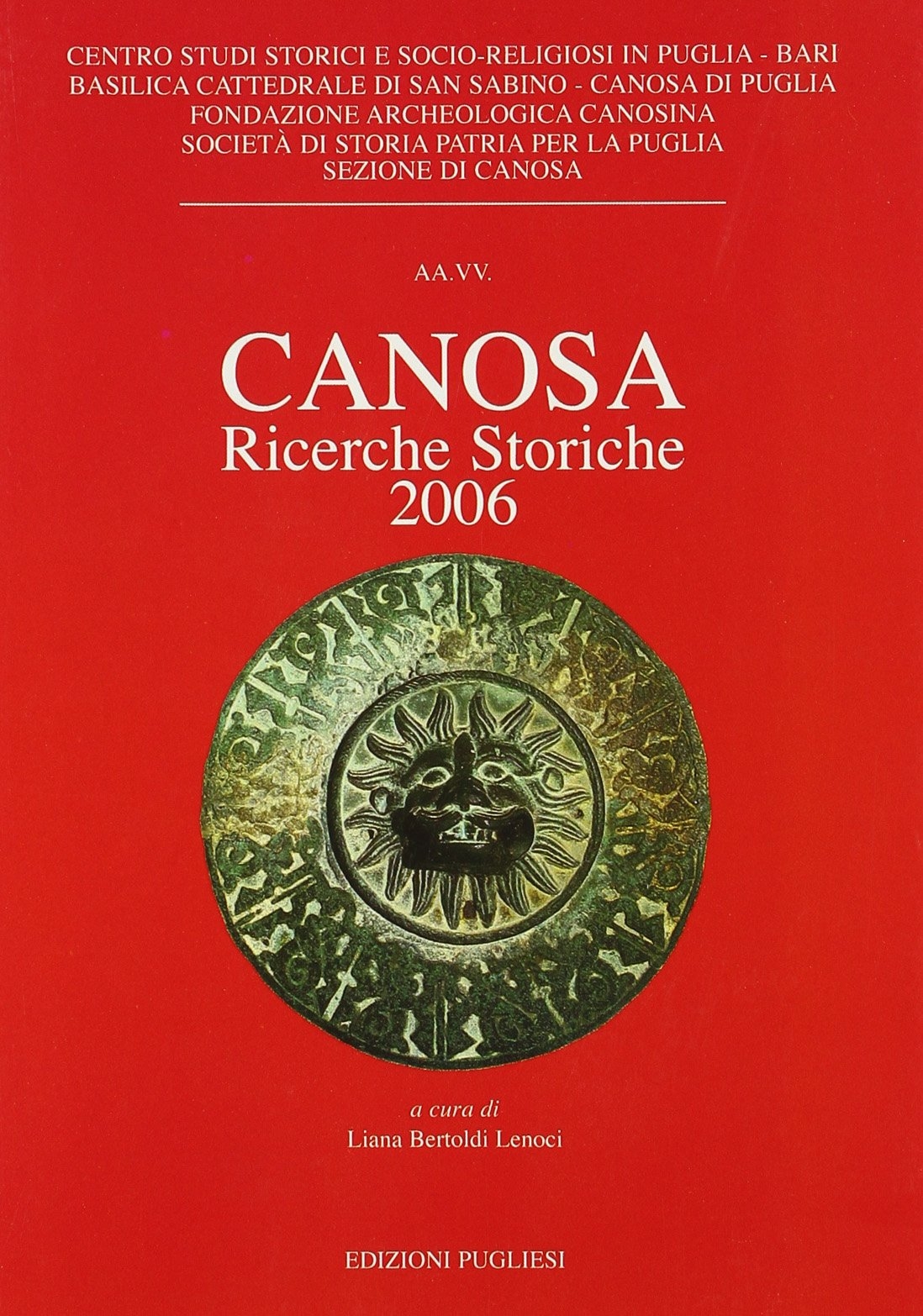 Canosa. Ricerche storiche 2006