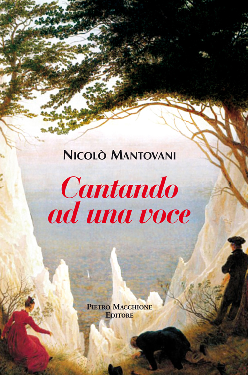 Cantando ad una voce, Varese, Macchione Editore, 2016