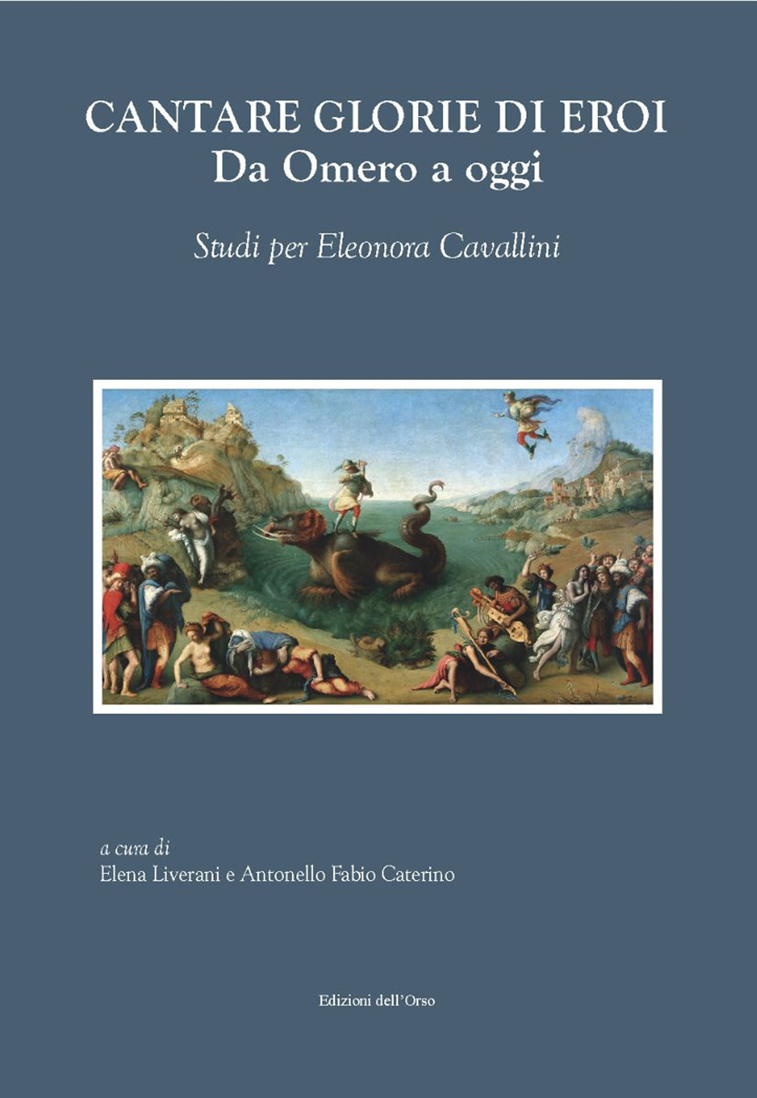 Cantare glorie di eroi. Da Omero a oggi. Studi per …